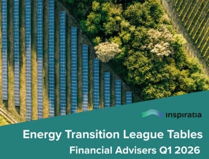 inspiratia's Energy Transition League Tables Q1 2026 Financial Advisers